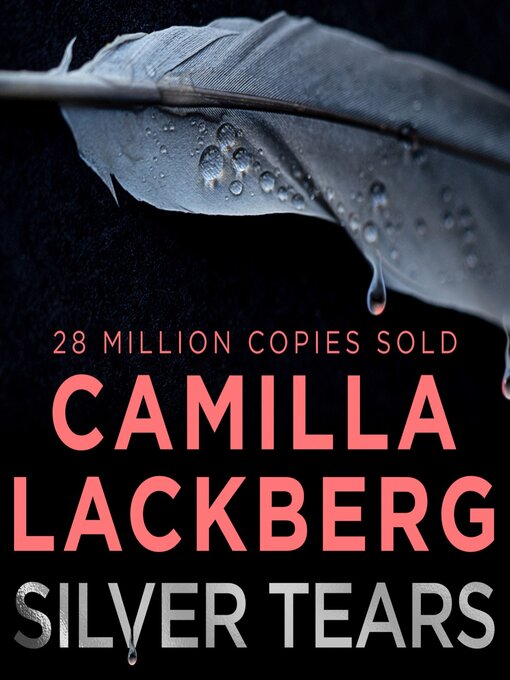 Title details for Silver Tears by Camilla Läckberg - Available